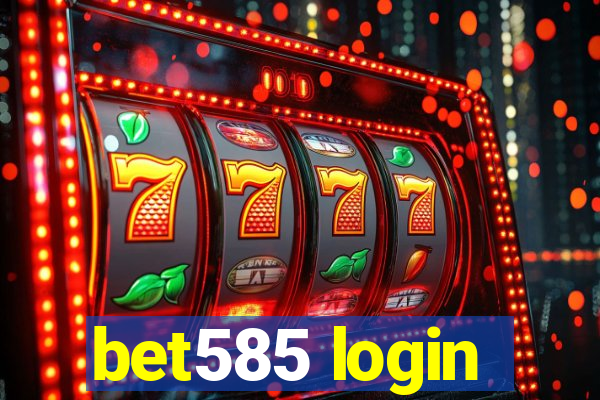 bet585 login